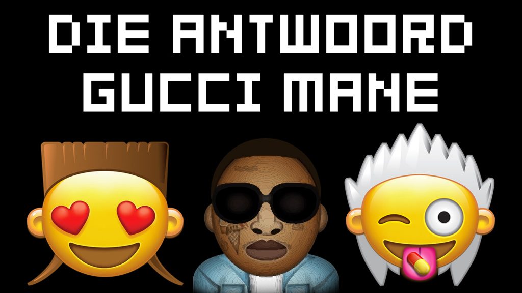 Die Antwoord Gucci Mane Another Planet Entertainment