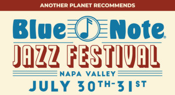Blue Note Jazz Festival Napa Valley July30th - 31st