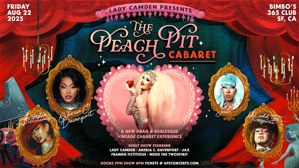 Lady Camden Presents: The Peach Pit Cabaret