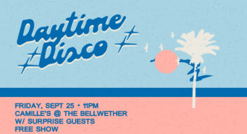 Daytime Disco at Camille's at The Bellwether