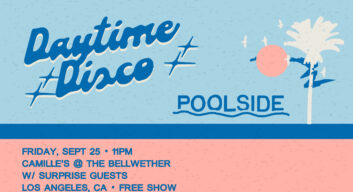 Daytime Disco feat. Poolside at Camille's at The Bellwether